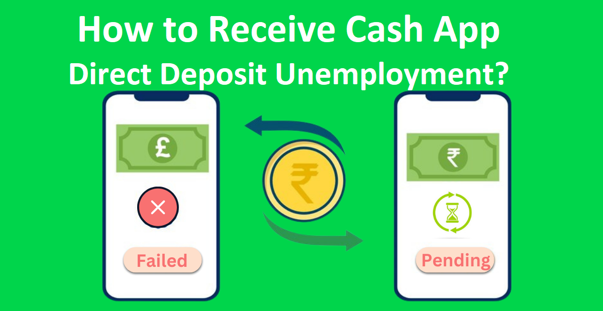 Article about How to Receive Cash App Direct Deposit Unemployment