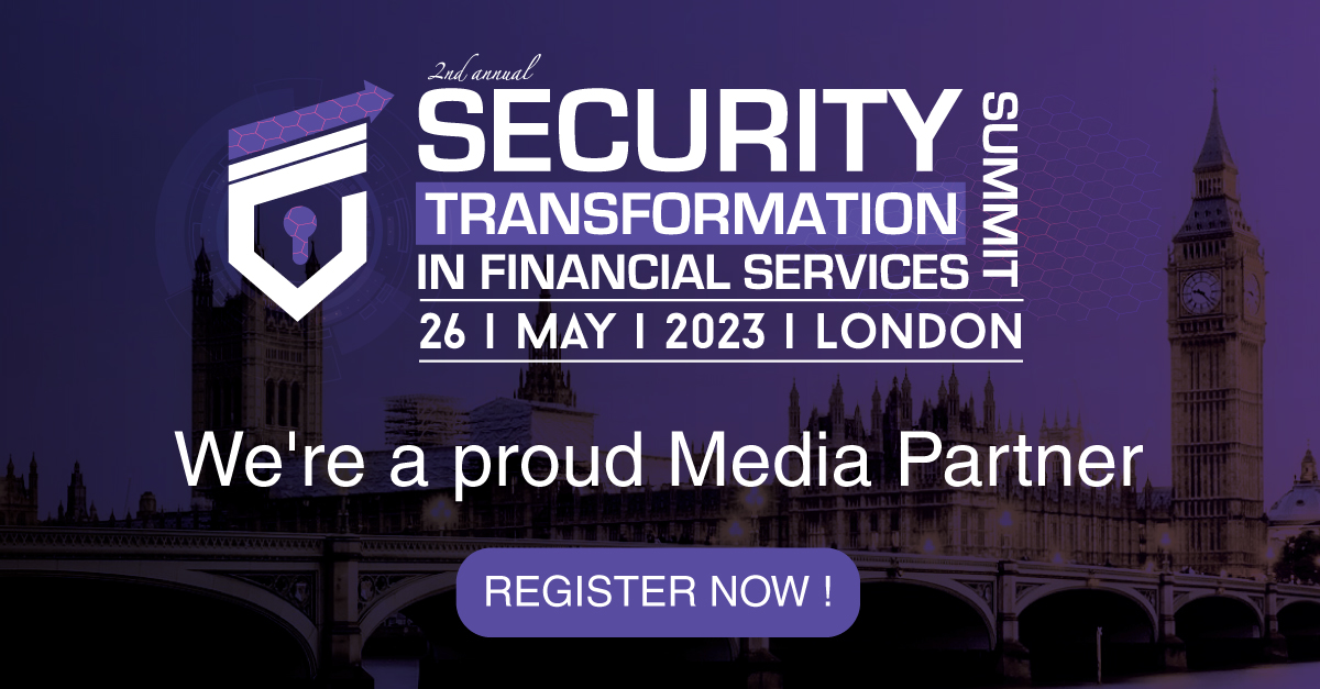 SECURITY TRANSFORMATION IN FINANCIAL SERVICES SUMMIT  organized by Kinfos Events