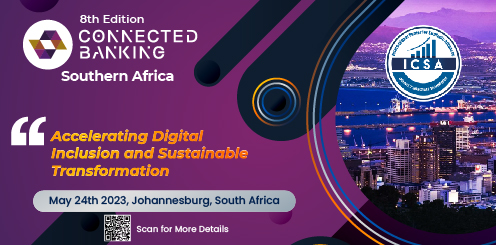 8th Edition Connected Banking Summit Southern Africa-Formerly Africa Digital Banking Summit-Innovation and Excellence Awards organized by International Center for Strategic Alliance