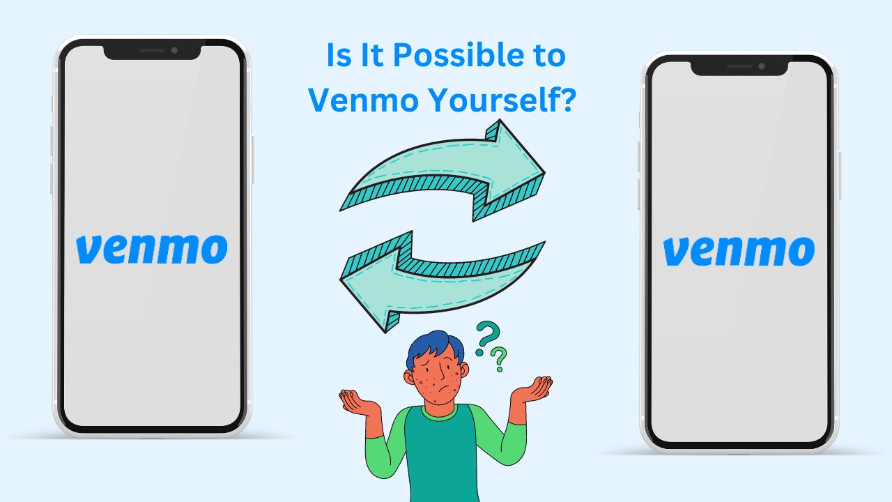 Article about Can You Venmo myself - And How To Do It (Updated 2023)
