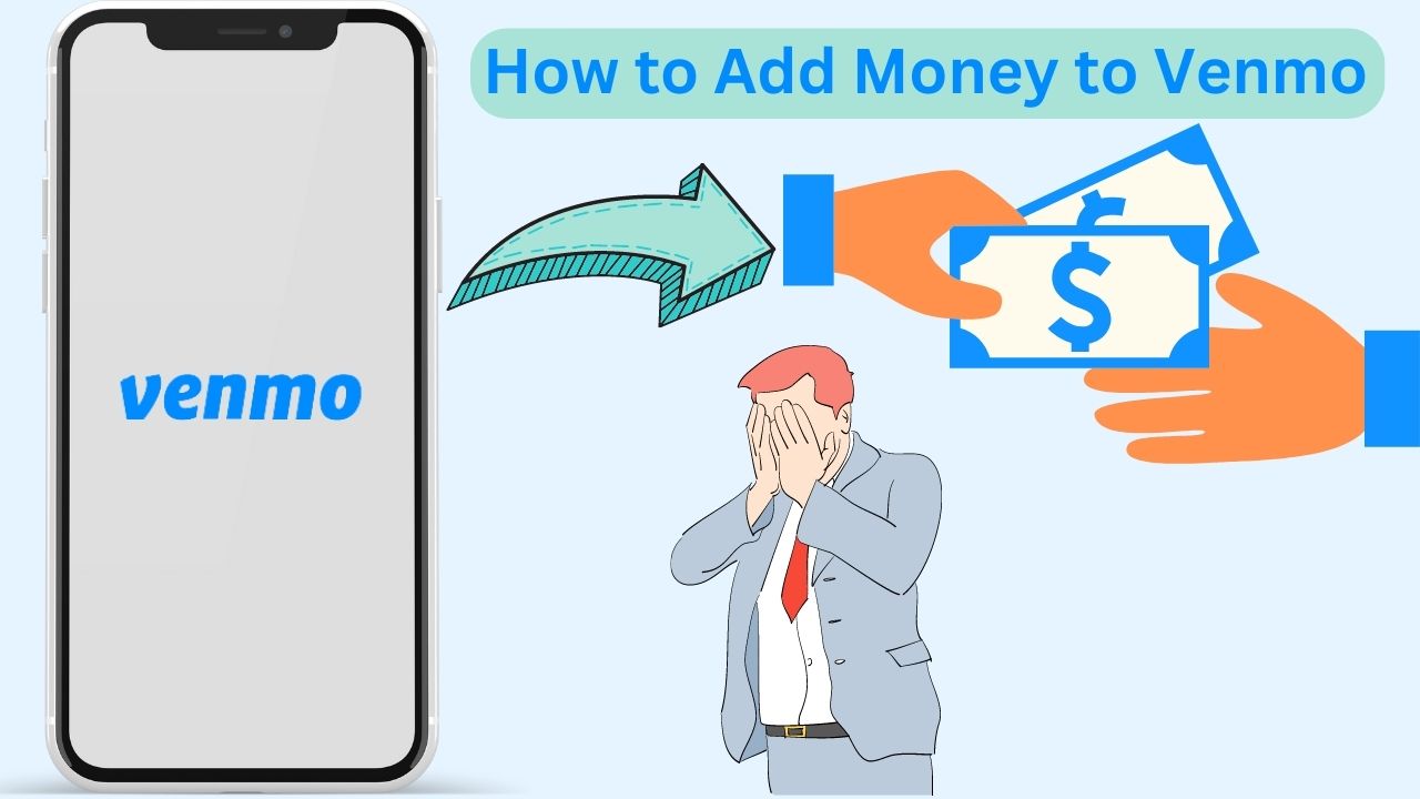 Article about How to Add Money to Venmo: The Ultimate Guide Updated [2023]