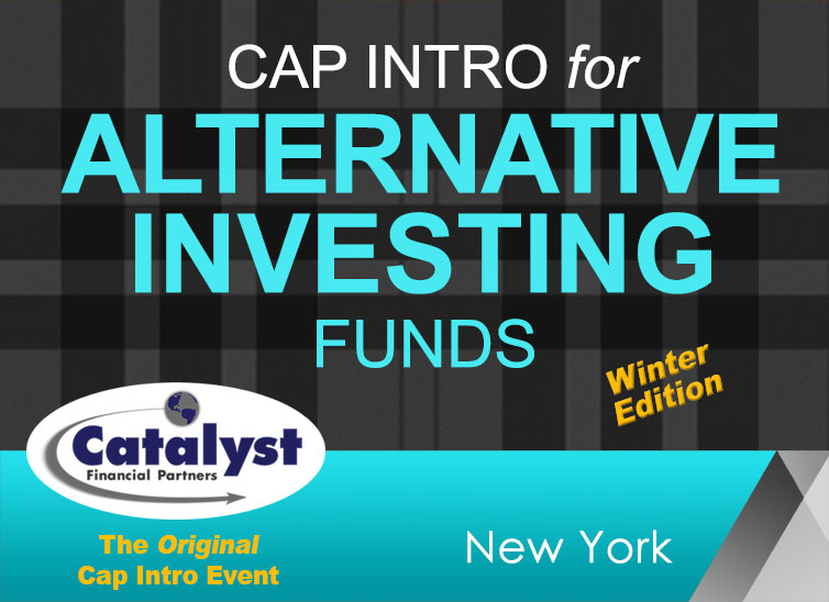 Catalyst Cap Intro: Alternative Investing Funds – Winter organized by Catalyst Financial Partners