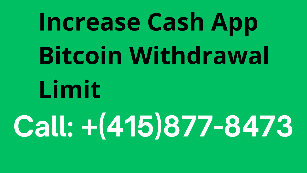 Article about Increasing the Cash App Bitcoin Withdrawal Limit- 5 Simple Steps
