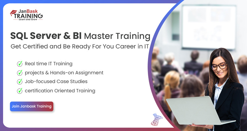 Master MS SQL with Confidence JanBask training Certification Program organized by JanBask Training