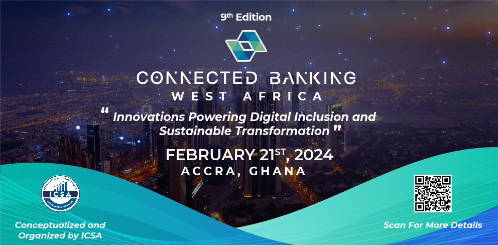 9th Edition Connected Banking Summit - West Africa Innovation & Excellence Awards 2024 organized by International Center for Strategic Alliance