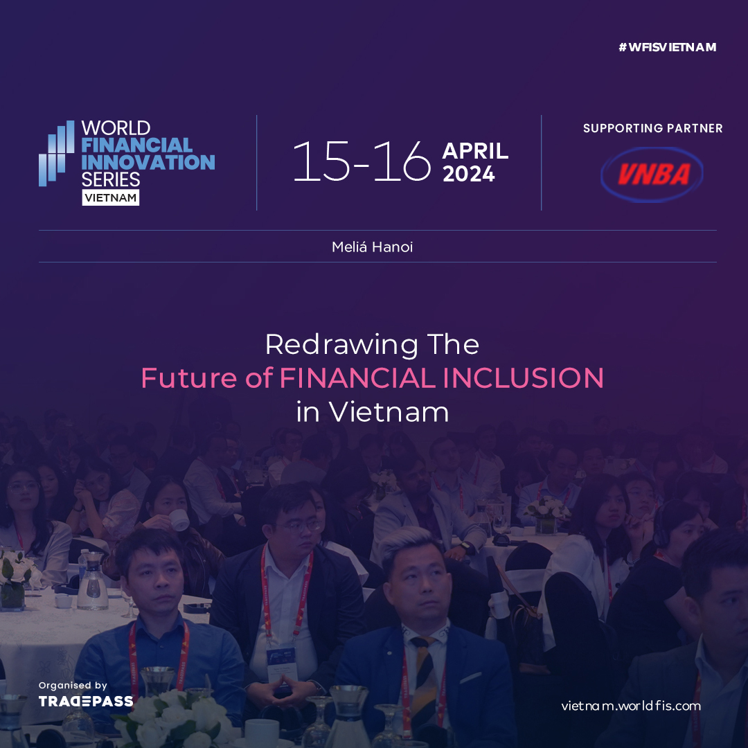 World Financial Innovation Series 2024 - Vietnam  organized by Tradepass