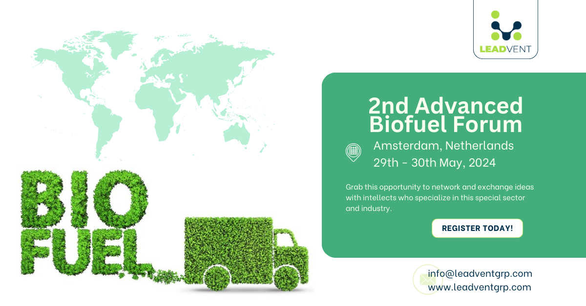 2nd Advanced Biofuel Forum organized by Leadvent Group