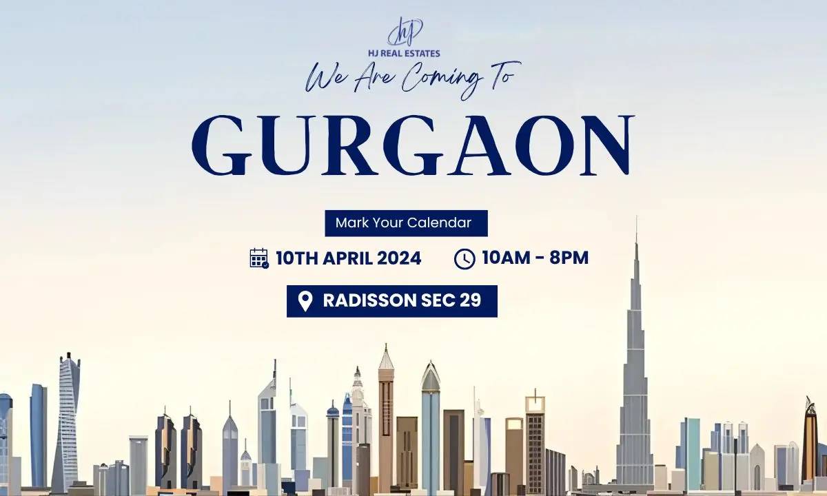Upcoming Dubai Real Estate Expo in Gurgaon organized by HJ Real Estates