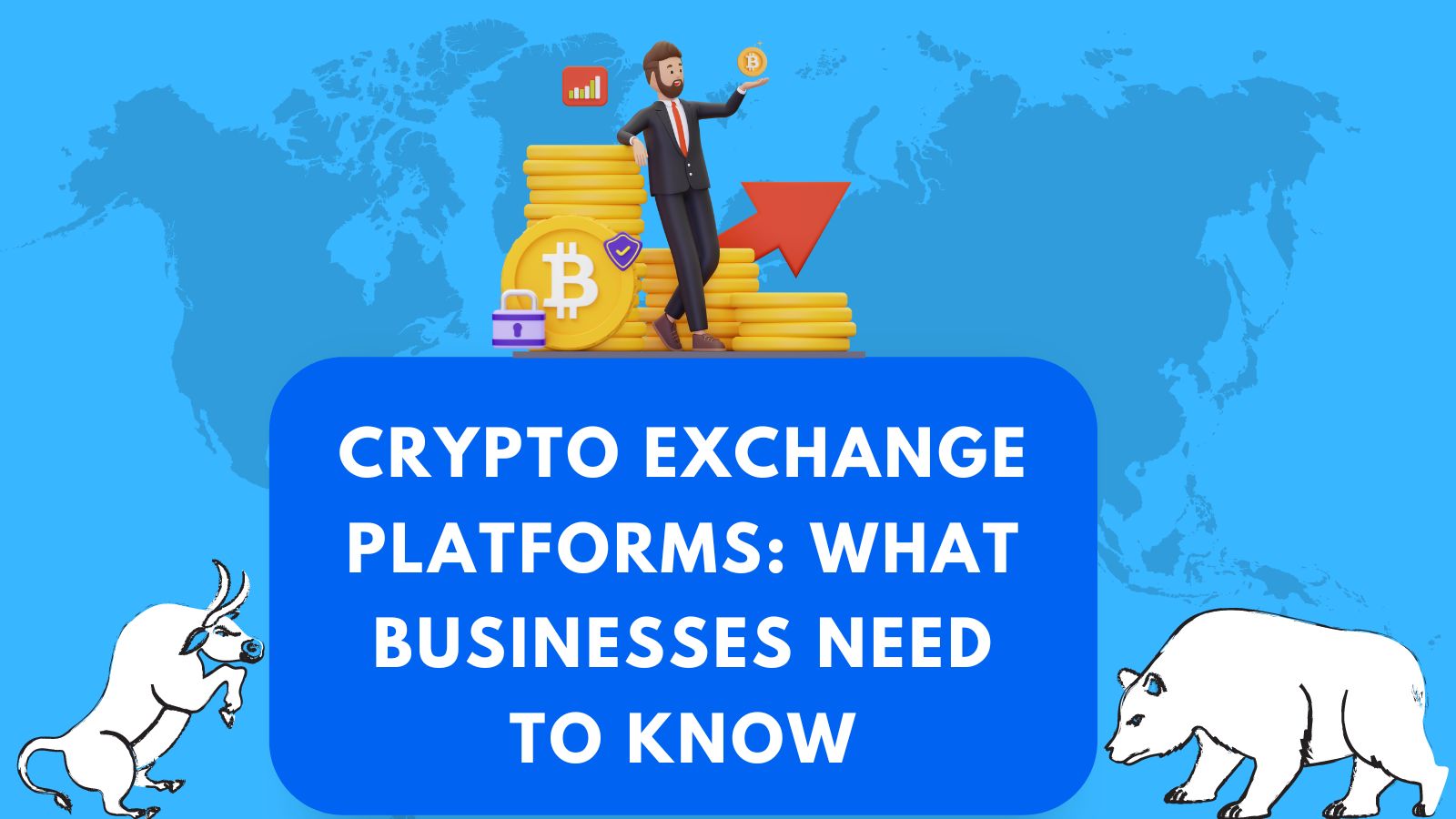 Article about Crypto Exchange Platforms: What Businesses Need to Know