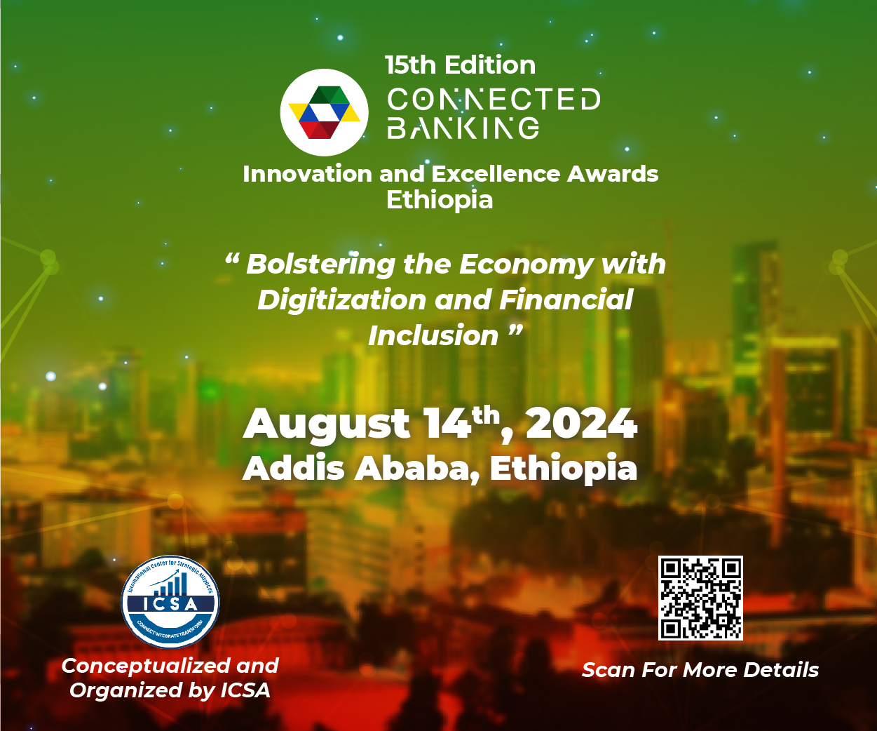 15th Edition Connected Banking Summit – Innovation and Excellence Awards 2024; Ethiopia organized by International Center for Strategic Alliance